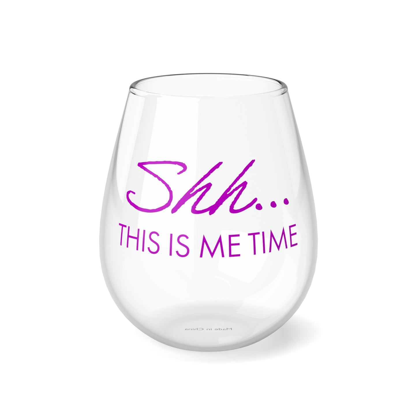 Shh..This is Me Time Stemless Wine Glass, 11.75oz