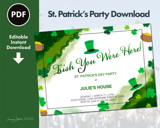 Irish You Were Here – St. Patrick’s Day Party Invitation (Editable PDF Download)