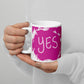 Fun Pink Design Yes/No Mug by Emmy Spoon